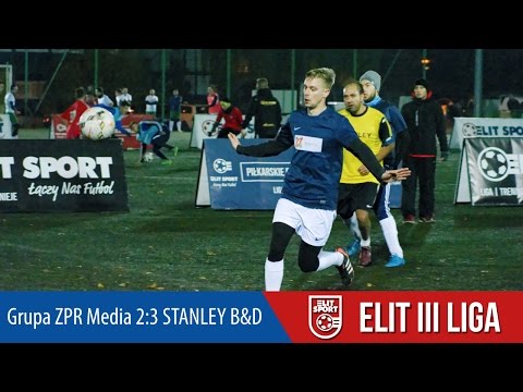 Grupa ZPR Media 2:3 STANLEY B&D - ELIT III Liga JESIEŃ 2016