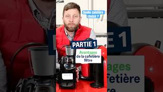 Quelle cafetière choisir ? Partie 1 : les avantages de la cafetière filtre #conseils #achat