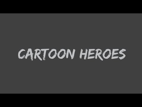 Aqua - Cartoon Heroes (Lyrics)