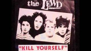 The Lewd  Kill Yourself EP  Scratched Records 101 45 rpm spin