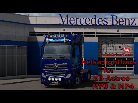 [ETS2. V1.32]...PDT...Kelsa Lightbars for MB Actros MP3 & MP4 v 1.0