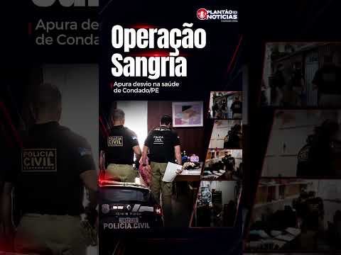 Op€r4çã0 Sangria investiga suspeita de desvi0 de recursos públicos em Condado/PE.