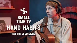 Small Time TV Live Artist Sessions - Hand Habits (US)
