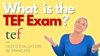 What is TEF? (Test d'évaluation de français)