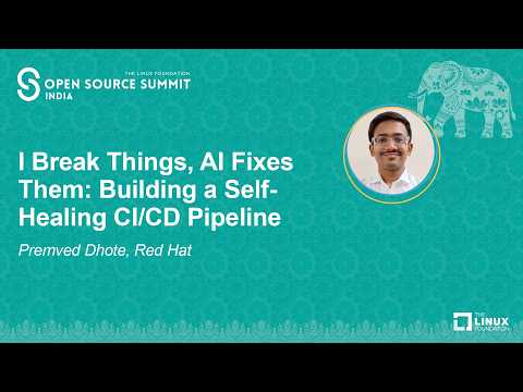 Video Thumbnail: I Break Things, AI Fixes Them: Building a Self-Healing CI/CD Pipeline - Premved Dhote, Red Hat