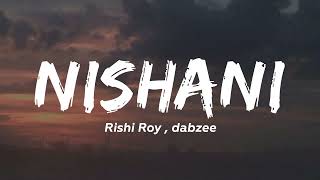 Download lagu Nishani - Rishi Roy,Dabzee mp3 Download lagu Nishani - Rishi Roy,Dabzee mp3