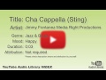 Cha Cappella Sting Jimmy Fontanez Media Right Productions Jazz Blues Happy YouTube Audio L