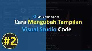 Cara Mengubah Tema atau Tampilan Visual Studio Code