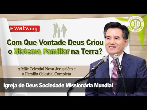 A Mãe Celestial Nova Jerusalém e a Família Celestial Completa | Igreja de Deus, IDDSMM, Deus Mãe
