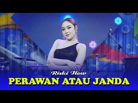 Riski Flow - Perawan Atau Janda (Official Music Video)