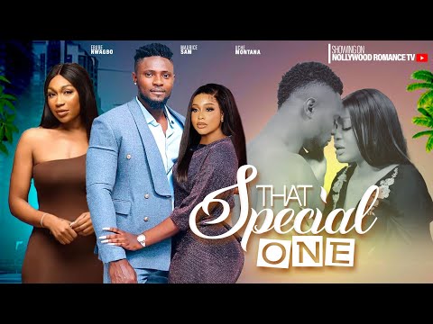 THAT SPECIAL ONE ~ MAURICE SAM, UCHE MONTANA, EBUBE NWAGBO  | 2023 LATEST NIGERIAN AFRICAN MOVIE