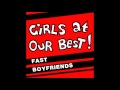 Girls At Our Best - Fast Boyfriends (Single A Side, 1981)