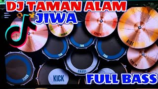 Download lagu DJ TAMAN ALAM JIWA FULL BASS |DRUMMER COVER mp3