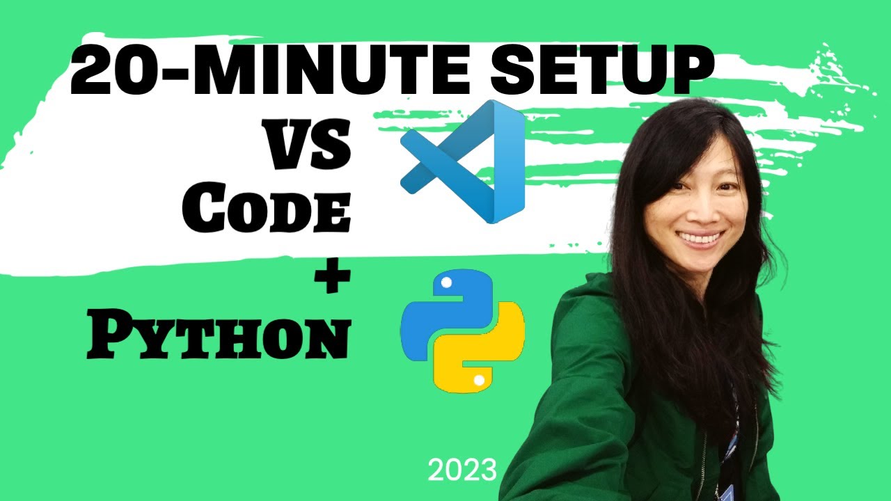 20 Minute Setup VS Code and Python in 2023