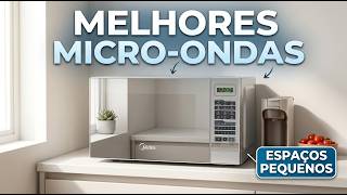 3 Melhores Micro-ondas para Cozinha Pequena: Compactos Sem Perder Utilidade: Comparativo Completo