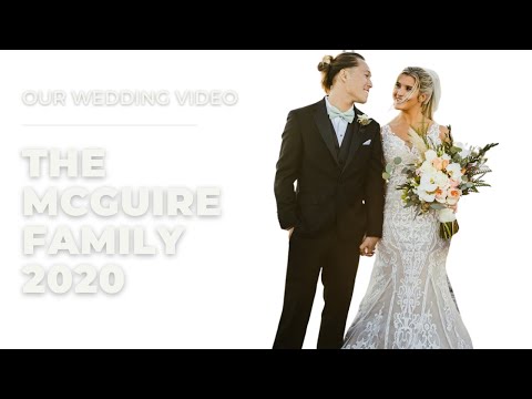 OUR WEDDING VIDEO 2020 McGuire Family