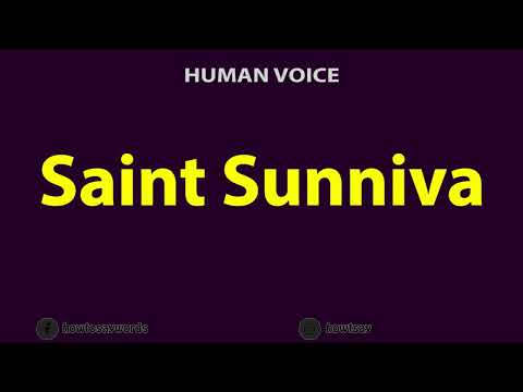 How to Pronounce Saint Sunniva