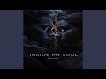 INSIDE MY SOUL