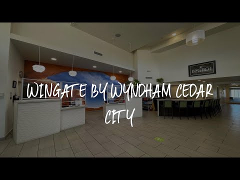 Wingate by Wyndham Cedar City Review - Cedar City , United States of America