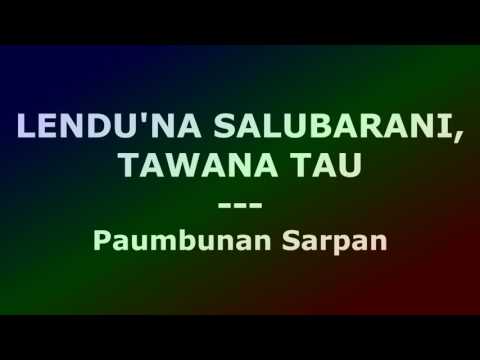 LENDU'NA SALUBARANI, TAWANA TAU - Sarpan Paumbunan