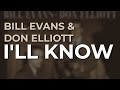 Bill Evans - I'll Know (Official Audio)