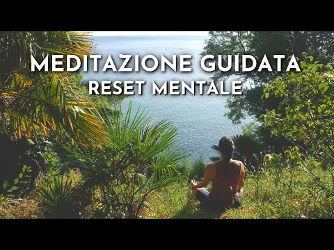 Meditazione Guidata 🌿RESET MENTALE Calma la Mente e Resetta lo Stress | 10 minuti