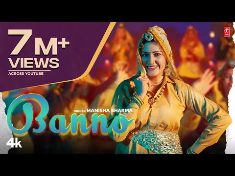 Sapna Choudhary "Banno" Manisha Sharma | New Haryanvi Video Song 2023
