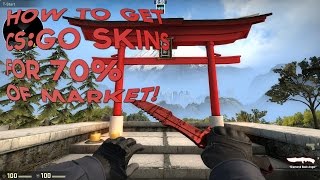 HOW TO GET CS:GO SKINS FOR 70% OF MARKET!