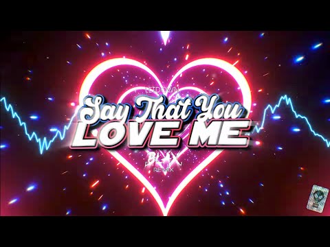 Letdown. - Say That You Love Me (Blax Remix)