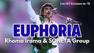 Download lagu EUPHORIA - RHOMA IRAMA & SONETA GROUP (LIVE HUT KOTABARU KE-76 SAIJAAN EXPO 2026) mp3