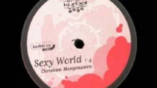 Christian Morgenstern - Sexy World Pt. 2