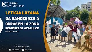 Leticia Lozana da banderazo a obras en la zona poniente de Acapulco