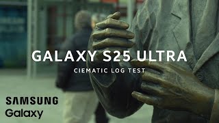 Samsung S25 Ultra Cinematic Log Camera Test