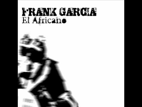 download lagu mp3 mp4 Frank Garcia El Africano, download mp3 Frank Garcia El Africano free download mp3, download mp3 Frank Garcia El Africano