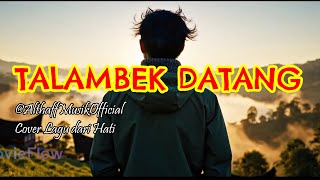 Download lagu Talambek Datang – Lagu Minang Paling Menyentuh | Versi Modern Cover by Althaff Musik mp3 Download lagu Talambek Datang – Lagu Minang Paling Menyentuh | Versi Modern Cover by Althaff Musik mp3