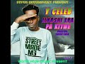 Y Celeb Ilyashi Lya Pa Kitwe Prod By Super Ever Chrino Gee