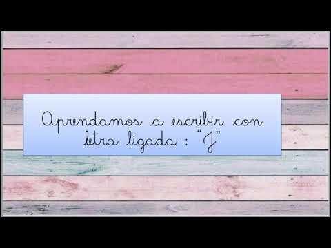 Letra "J "  ligada para niños Aprendamos a escribir con letra ligada la "J"