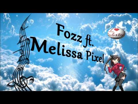 Fozz ft Melissa Pixel - Catch Me