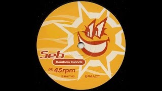 Seb - Rainbow Islands (MC Sharkey's Bonkers Mix)
