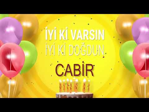 İyi ki doğdun CABİR - İsme Özel Doğum Günü Şarkısı (FULL VERSİYON)