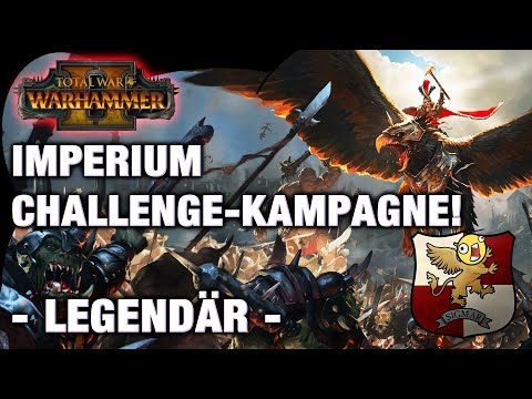 LEGENDÄRE IMPERIUM - Challenge Kampagne - Total War: Warhammer 2 STREAM 14.11.2021