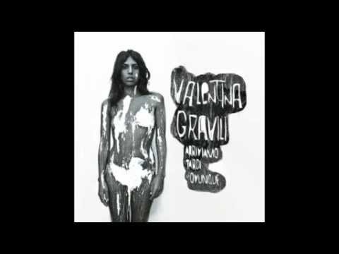 VALENTINA GRAVILI - CRUDA - (Arriviamo tardi ovunque-2013)