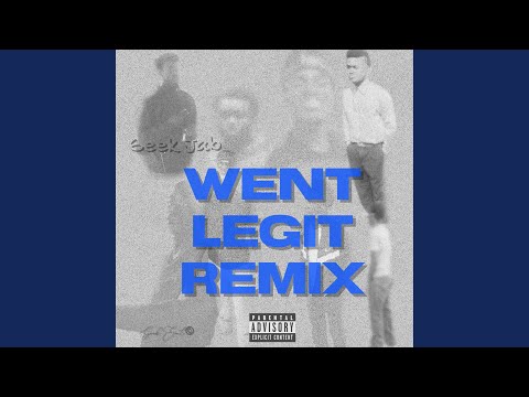 Went Legit (Remix)