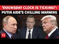 Putin Aide Medvedev Shoots APOCALYPSE Warning As Last US Russia Nuclear Treaty Nears Expiry Watch