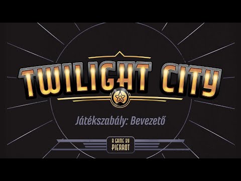 A játék rövid leírása (Twilight City szabálymagyarázó - Bevezető rész) - PRIVATE MOON STUDIOS