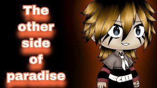 The Other Side Of Paradise (with Lyrics) || Gacha Life Songs || GLMV (Glass Animals)