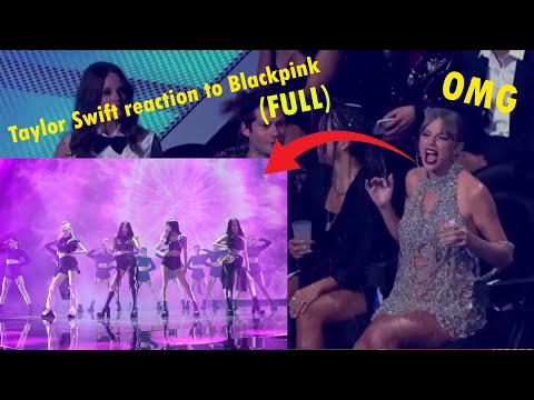 The Iconic Moment Taylor Swift reaction to Blackpink Pink Venom VMAs 2022 (FULL)