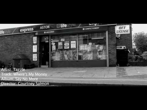 Tazzle -  Where's My Money (produced By Swifta) Official video