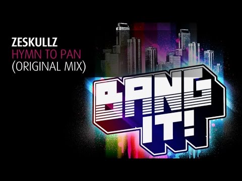 Zeskullz - Hymn To Pan (Original Mix)