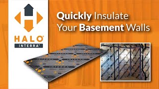 How To Insulate Your Basement Fast With Halo® Interra®: A Step-by-Step Guide